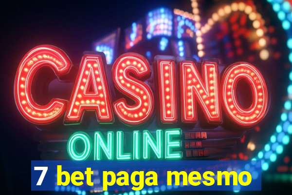 7 bet paga mesmo